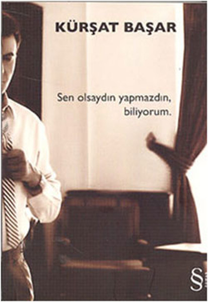 Sen Olsaydın Yapmazdın , Biliyorum..pdf