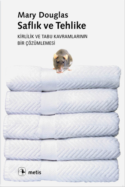 Saflık ve Tehlike Kirlilik ve Tabu Kavramlarının Bir Çözümlenmesi.pdf