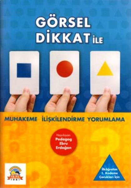Görsel Dikkat ile Muhakeme, İlişkilendirme, Yorumlama.pdf