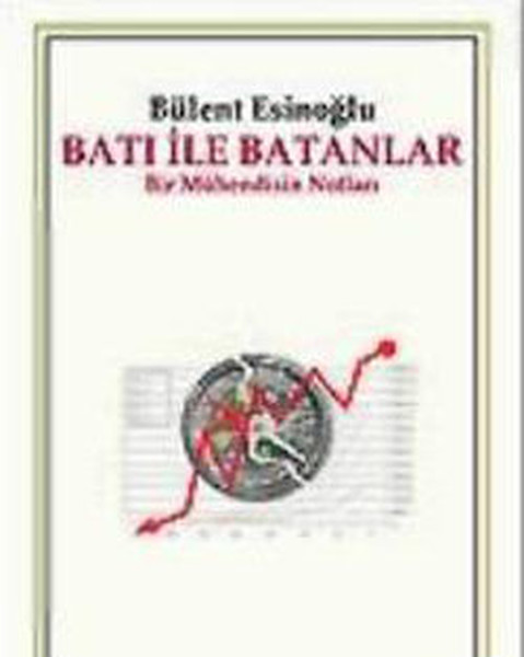 Batı ile Batanlar - Bir Mühendisin Notları.pdf