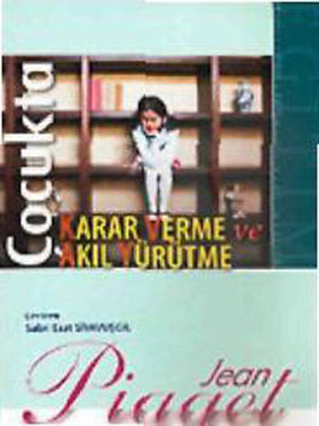 Çocukta Karar Verme ve Akıl Yürütme.pdf