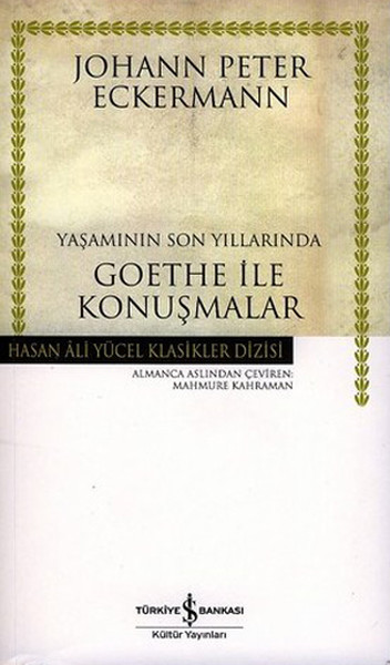 Yaşamının Son Yıllarında Goethe ile Konuşmalar - Hasan Ali Yücel Klasikleri.pdf