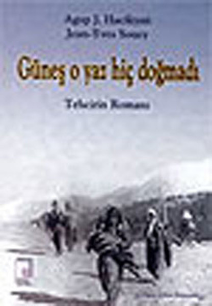 Güneş O Yaz Hiç Doğmadı - Tehcirin romanı.pdf