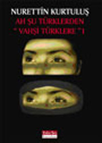 Ah Şu Türklerden Vahşi Türklere.pdf