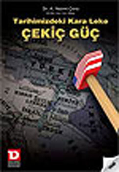 Tarihimizdeki Kara Leke Çekiç Güç.pdf