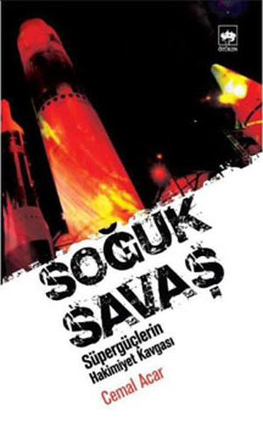 Soğuk Savaş - Süpergüçlerin Hakimiyet Kavgası.pdf