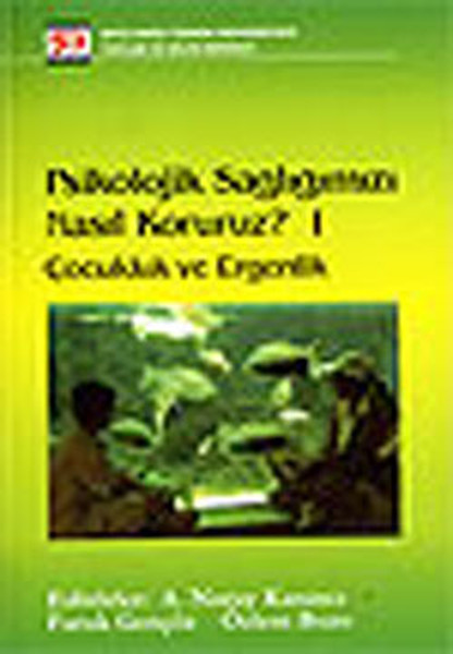 Psikolojik Sağlığımızı Nasıl Koruruz? Çocukluk ve Ergenlik.pdf