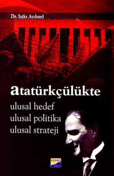 Atatürkçülükte Ulusal Hedef Ulusal Politika Ulusal Strateji.pdf