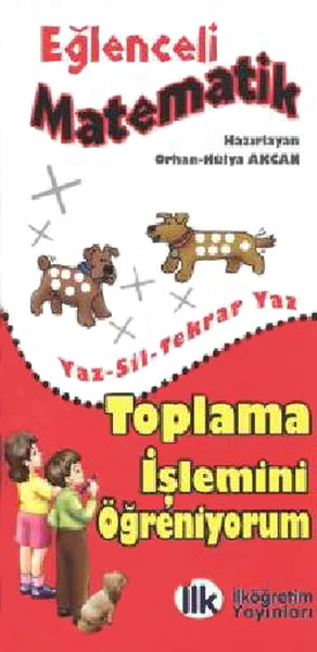 Eğlenceli Matematik - Toplama İşlemini Öğreniyorum.pdf