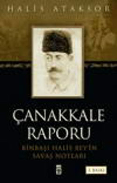 Çanakkale Raporu - Binbaşı Halis Beyin Savaş Notları.pdf