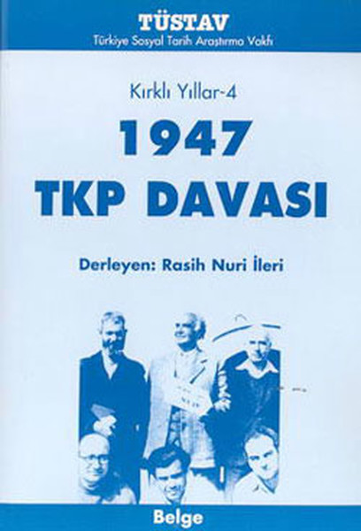 Kırklı Yıllar 4 - 1947 TKP Davası.pdf