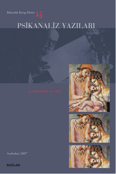 Psikanaliz Yazıları 15 - Psikanaliz ve Aile.pdf