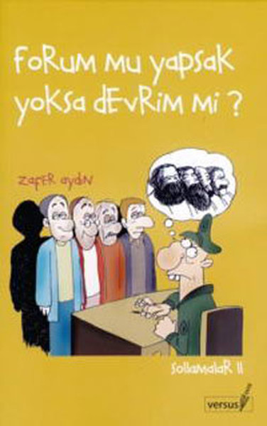 Forum mu Yapsak Yoksa Devrim mi ? - Sollamalar II.pdf
