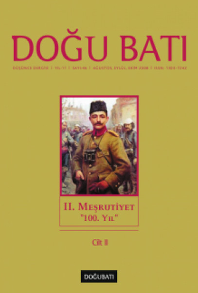 Doğu Batı Düşünce Dergisi Sayı: 46 - 2. Meşrutiyet 100. Yıl 2.pdf