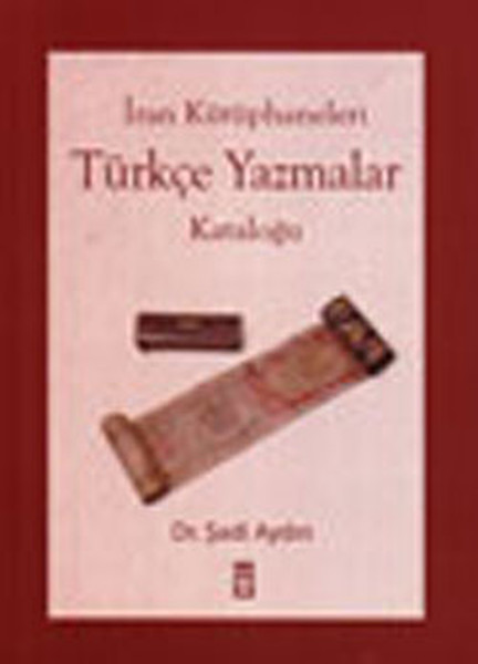 İran Kütüphaneleri - Türkçe Yazmalar Kataloğu.pdf