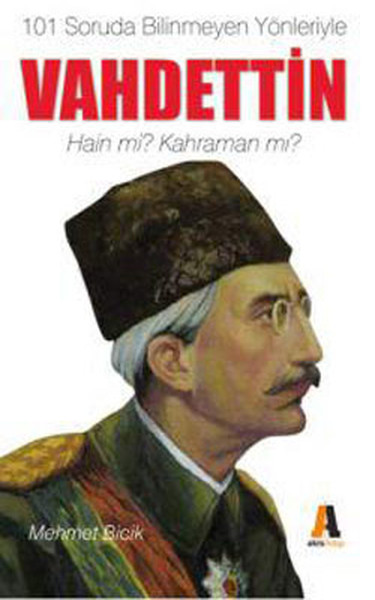 Vahdettin Hain mi ? Kahraman mı ?.pdf