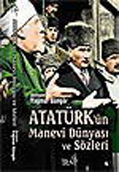 Atatürkün Manevi Dünyası ve Sözleri.pdf