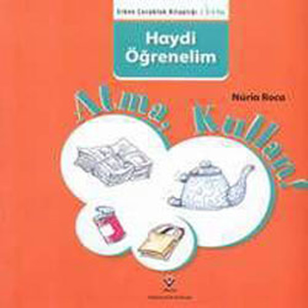 Erken Çocukluk Kitaplığı - Atma Kullan !.pdf