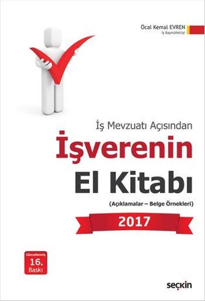 İş Mevzuatı Açısından İşverenin El Kitabı 2008 (Açıklamalar - Mevzuat - Belge Örnekleri).pdf