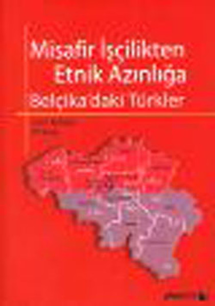 Misafir İşçilikten Etnik Azınlığa Belçikadaki Türkler.pdf