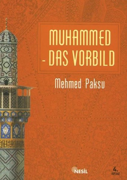 Muhammed Das Vorbild - Peygamberimizin Örnek Ahlakı.pdf