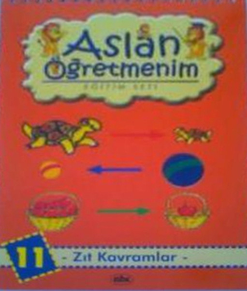 Aslan Öğretmenim Eğitim Seti - Zıt Kavramlar - 11.pdf