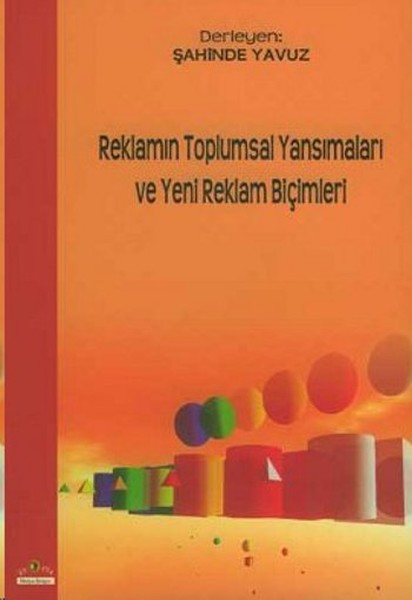 Reklamın Toplumsal Yansımaları ve Yeni Reklam Biçimleri.pdf