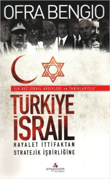 Türkiye - İsrail Hayalet İttifaktan Stratejik İşbirliğine.pdf