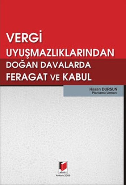 Vergi Uyuşmazlıklarından Doğan Davalarda Feragat ve Kabul.pdf