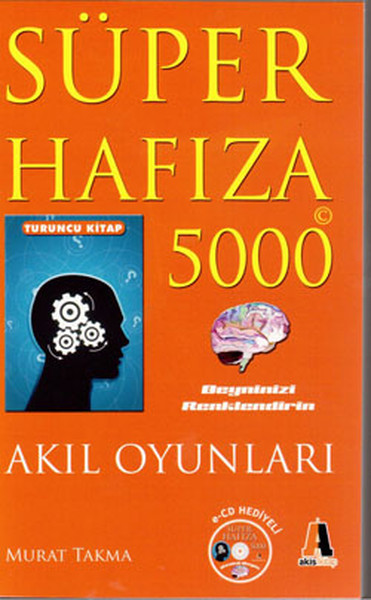 Süper Hafıza 5000 - Akıl Oyunları - E-CD Hediyeli (Turuncu Kitap).pdf