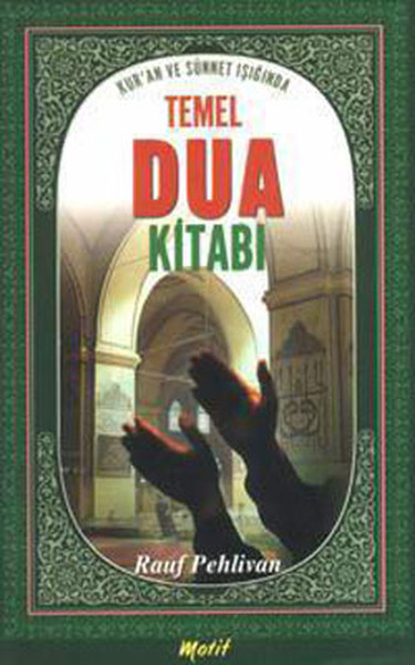 Kuran ve Sünnet Işığında Temel Dua Kitabı.pdf