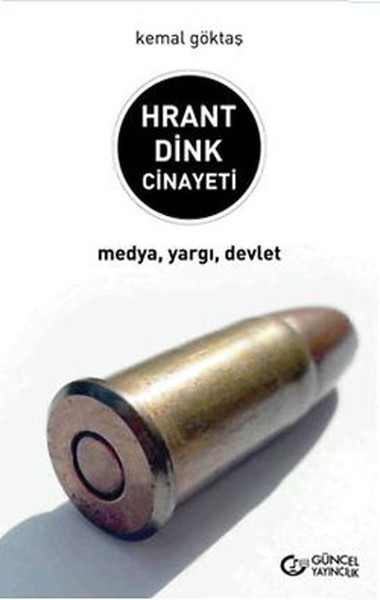 Hrant Dink Cinayeti / Medya-Yargı-Devlet.pdf