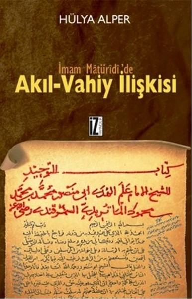 İmam Matüridide Akıl Vahiy İlişkisi.pdf