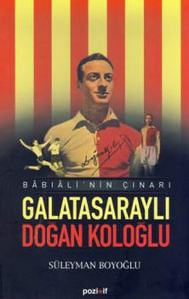 Babıalinin Çınarı Galatasaraylı Doğan Koloğlu.pdf