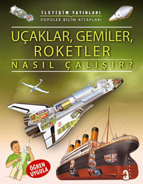 Uçaklar, Gemiler, Roketler Nasıl Çalışır ?.pdf