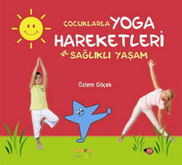 Çocuklarla Yoga Hareketleri ve Sağlıklı Yaşam.pdf