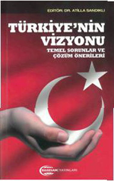 Türkiyenin Vizyonu Temel Sorunlar ve Çözüm Önerileri.pdf
