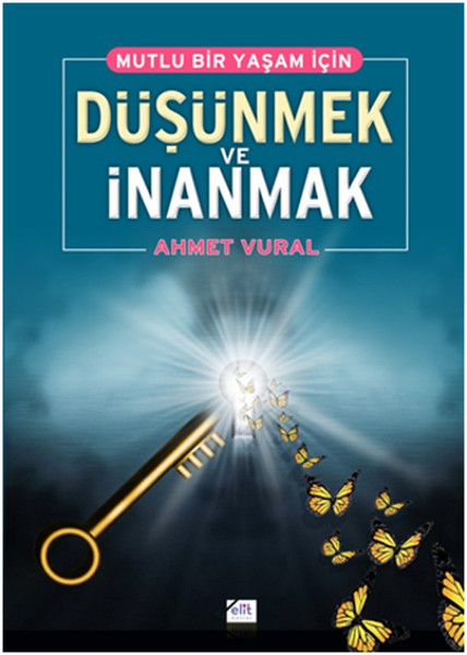 Mutlu Bir Yaşam İçin Dşünmek ve İnanmak.pdf