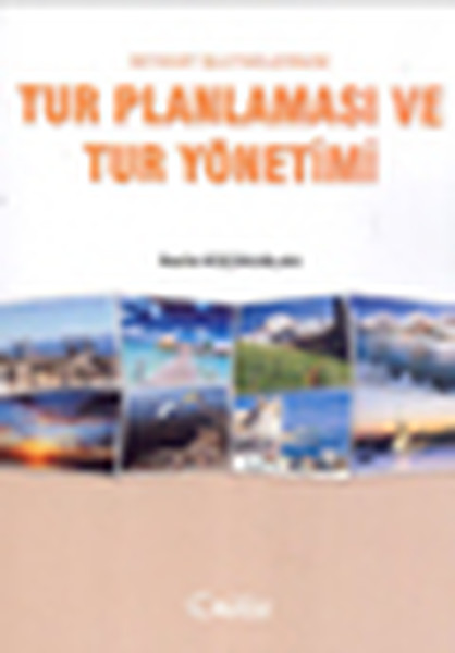 Seyahat İşletmelerinde Tur Planlaması ve Tur Yönetimi.pdf