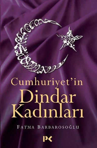 Cumhuriyetin Dindar Kadınları.pdf
