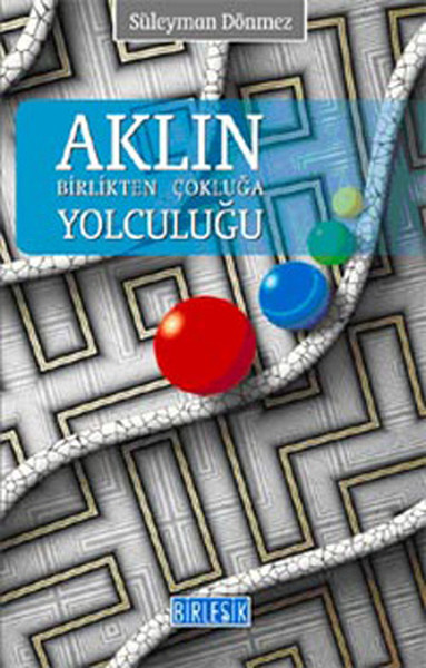 Aklın Birlikten Çokluğa Yolculuk.pdf