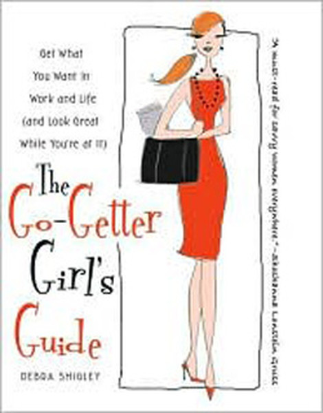 The Go-Getter Girls Guide: Get What You Want in Work and Life.pdf