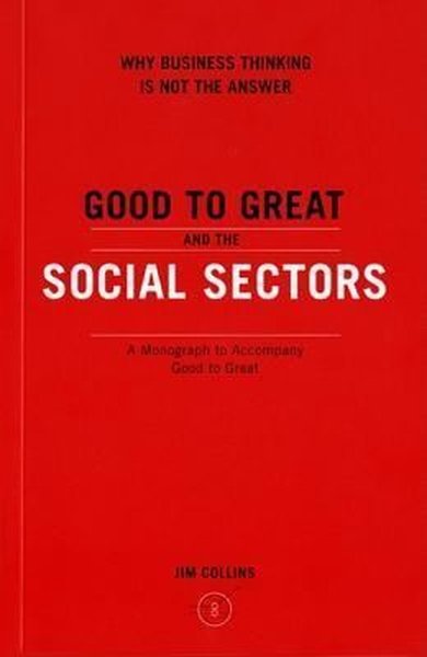 Good to Great and the Social Sectors.pdf