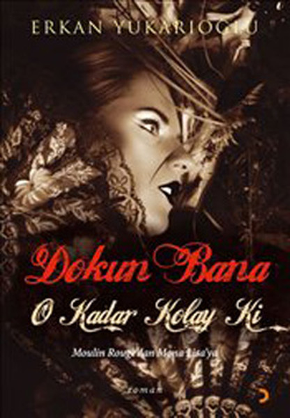Dokun Bana O Kadar Kolay Ki - Maulin Rougedan Mona Lisaya.pdf