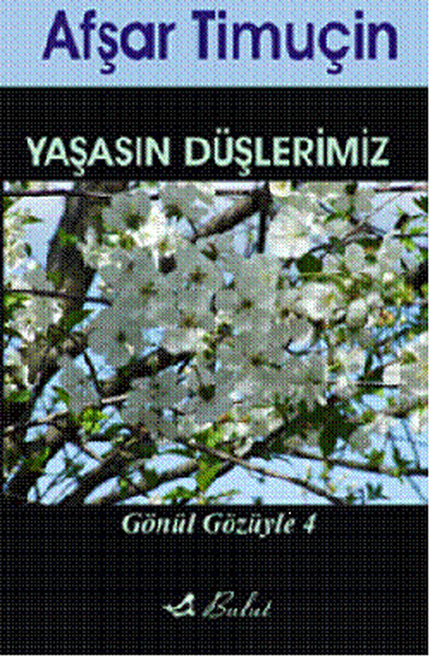 Gönül Gözüyle 4 - Yaşasın Düşlerimiz.pdf