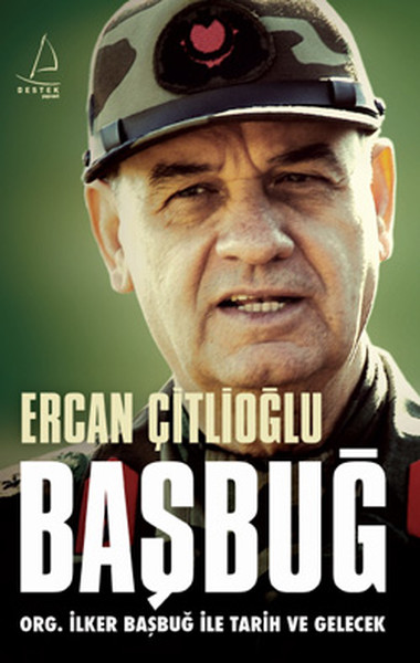 Başbuğ - Org. İlker Başbuğ İle Tarih ve Gelecek.pdf