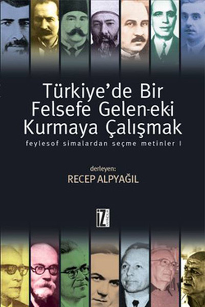 Türkiyede Bir Felsefe Gelen-ek-i Kurmaya Çalışmak - 1.pdf