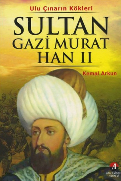 Ulu Çınarın Kökleri - Sultan Gazi Murat Han II.pdf