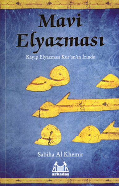 Mavi Elyazması - Kayıp Elyazması Kuranın İzinde.pdf
