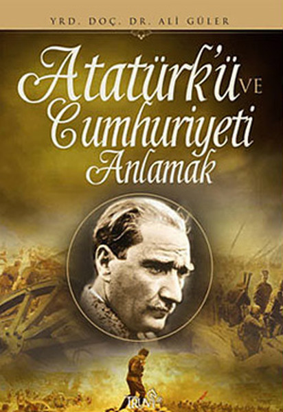 Atatürkü ve Cumhuriyeti Anlamak.pdf